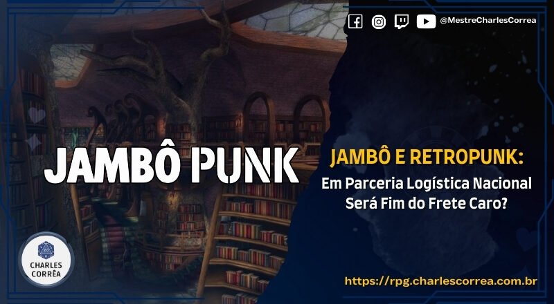 Jambô e Retropunk (Jambô Punk) – Em Parceria Logística Nacional Será Fim do Frete Caro?